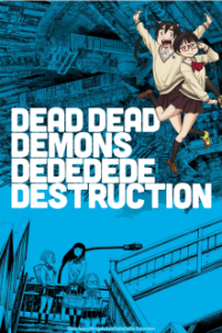 DEAD DEAD DEMONS DEDEDEDE DESTRUCTION Cover, Online, Poster